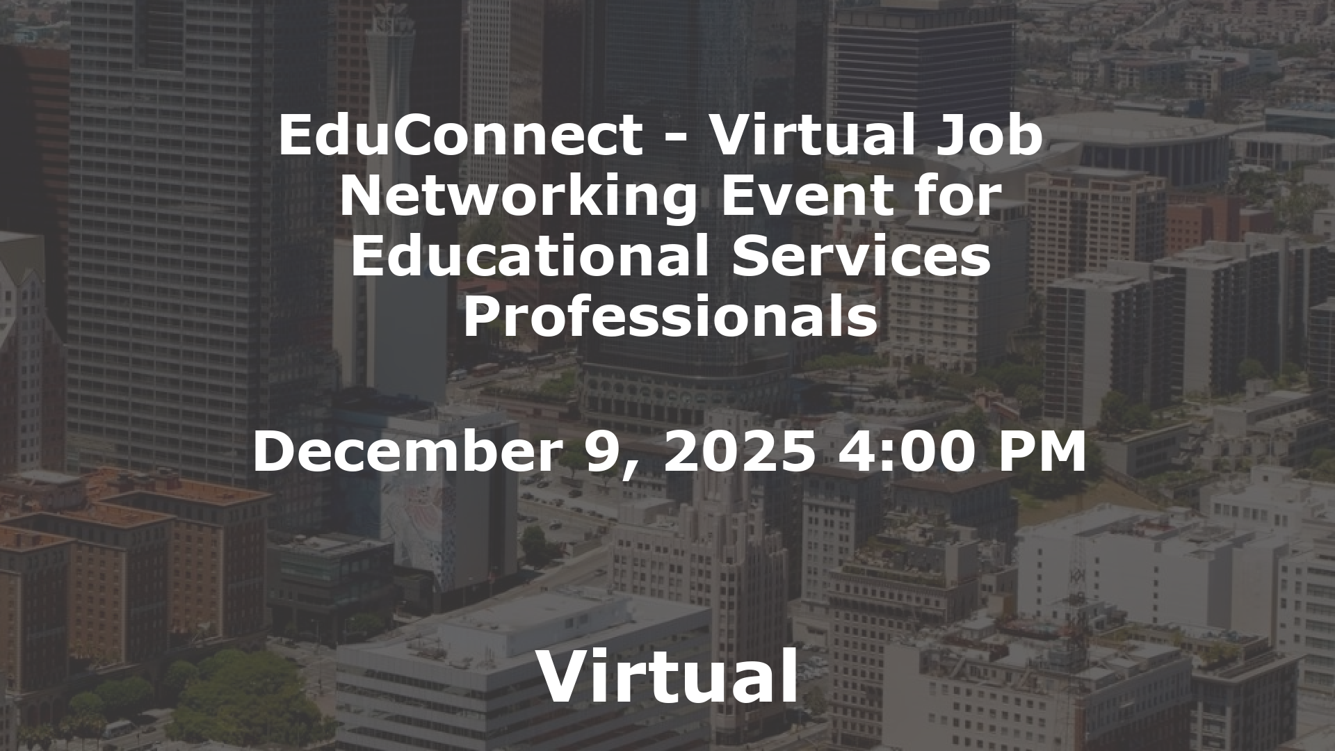 EduConnect - Virtual Job  Networking Event for Educational Services Professionals event image